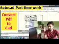 Part time work Pdf to Autocad Learn Complete work Process Learn to Earn