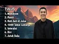 Download Lagu Kumpulan Lagu TULUS Cocok Saat Beraktivitas Santai dan Kerja