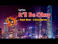 DJ SLOW !!! Rawi Beat - It'll Be Okay - ( Slow Remix ) [ Lyrics ].