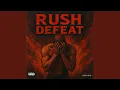 Lagu Rush Defeat