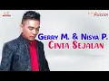 Gerry Mahesa \u0026 Nisya Pantura - Cinta Sejalan (Official Music Video)
