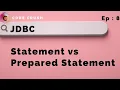 Statement vs Prepared Statement Prepared Statements Java JDBC JDBC Tutorial