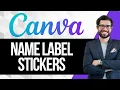 How to Make Name Label Stickers in Canva
