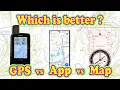 Which is better GPS Map and Compass or Phone App