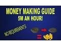 OSRS - 5M an hour Money Making Guide