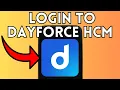 New How To Login To Dayforce HCM Account Full Guide 2025