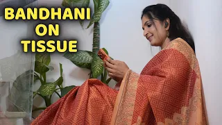 Bandhani on Tissue - See How Beautiful It Looks!