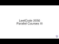 LeetCode 2050 Parallel Courses III