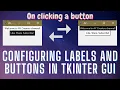 Configuring Labels and Buttons on the go in Tkinter Python AV Creators