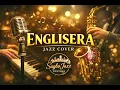 Englisera – Missing Filemon | Smooth Jazz Cover (Bisaya Song Reworked)