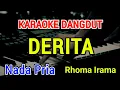 Lagu DERITA - Karaoke Nada Pria [ Rhoma Irama Versi Moneta Evie Tamala ]