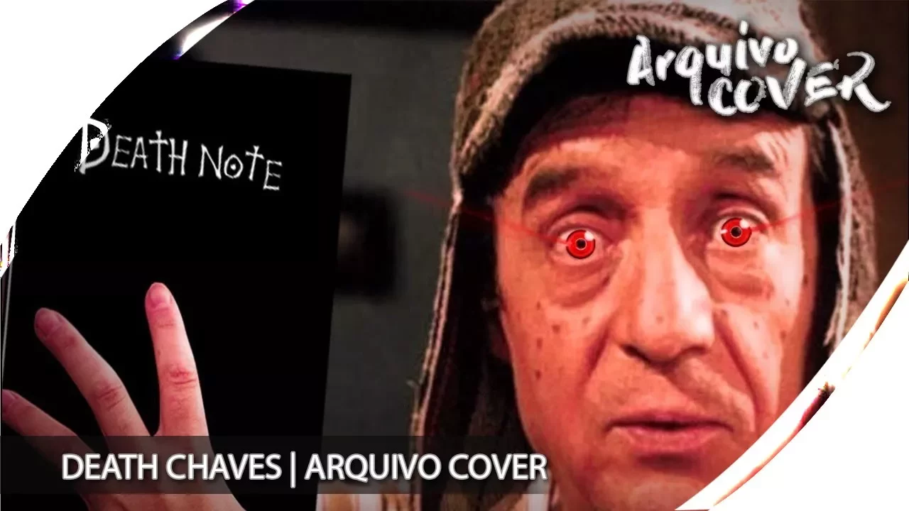 Death Chaves - Abertura 1 DEATH NOTE ( THE WORLD) | ARQUIVO COVER