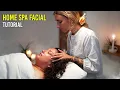 The Most Relaxing Luxury Home Spa Facial Tutorial Ever