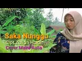 Lagu lampung |SAKA NUNGGU| Cipt. Zulian Haidir Cover Maira Aulia