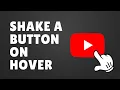 Shake A Button On Hover CSS Animation Using HTML and CSS