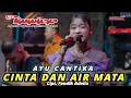 Download Lagu CINTA DAN AIR MATA - AYU CANTIKA - NEW MANAHADAP