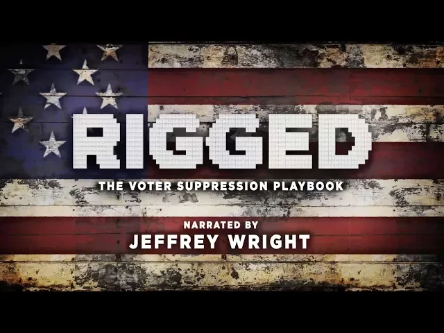 Rigged: The Voter Suppression Playbook  -  Trailer