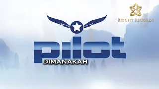 pilot dimanakah hd quality