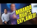Miranda Rights Explained