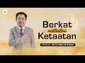 Berkat Melalui Ketaatan (Pdt. Dr. Rubin Adi Abraham)