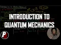 Introduction to Quantum Mechanics Physical Chemistry II 1 1