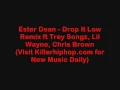 Ester Dean - Drop It Low Remix ft Chris Brown, Lil Wayne, Trey Songz