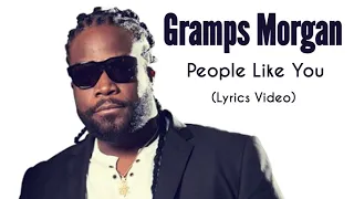gramps morgan people like you lyrics video