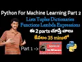 Python in telugu for Machine Learning List Tuple Dictionary Lambda Vamsi Bhavani 35 minute A-Z