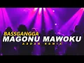 Download Lagu DJ MAGONU MAWOKU (BASSGANGGA) ASDAR REMIX TERBARU 2025