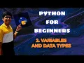 Python for Beginners Class 2 Variables and Data Types By Prajeet PVK