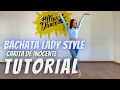 Bachata Lady Style TUTORIAL choreo | Anna Belykh (Carita de inocente)