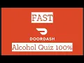 Doordash Alcohol Test Quick to the point Version
