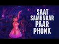 Download Lagu MASHUQ HAQUE - SAAT SAMUNDAR PAAR PHONK (PHONK)