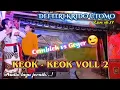 Lagu Keok - keok voll 2 // goro goro seni janger defitri krido utomo