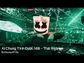 Download Lagu Ai Chung Tình Được Mãi - Thái Hoàng - Bùi Quang HP Mix