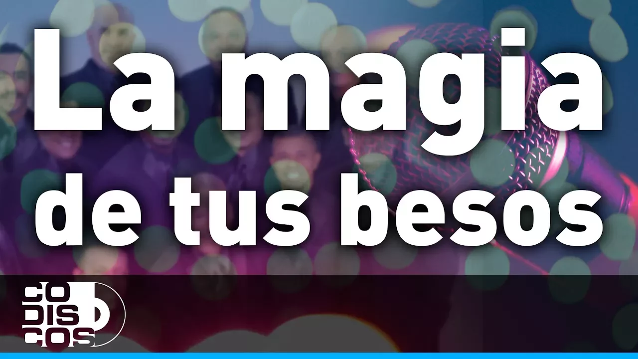 La Magia De Tus Besos, Karaoke, Grupo Niche - Audio La Magia De Tus Besos, Karaoke, Grupo Niche - Audio