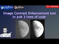 Image Contrast Enhancement tool using python pillow module 3 lines of code python Image processing