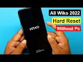 All Wiko 2022 Hard Reset Factory Reset Pattern Unlock Pin Unlock Without Pc