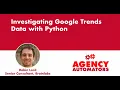 Robin Lord Exploring Google Trends Data with Python Selenium