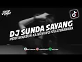 DJ PERCAYAKEUN KA NENENG - DJ SUNDA SAYANG || DJ TIKTOK TERBARU