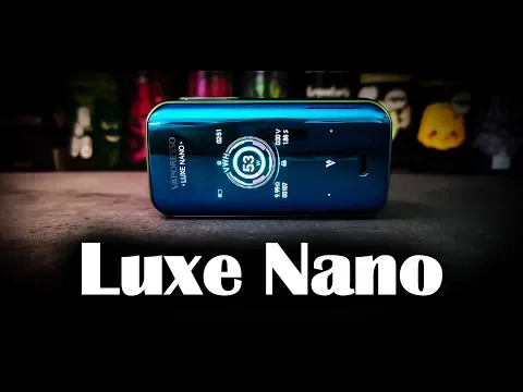 Download MP3 ♛ Luxe Nano by Vaporesso ♛ | DampfWolke7