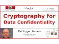 Cryptography for Data Confidentiality Philippe Janson