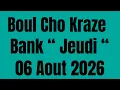 Boul Bolet Krazebank 06 Aout 2026