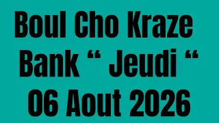 Boul Bolet Krazebank 06 Aout 2026