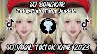 DJ TERBARU 2023  DJ BONGKAR TUTUP PINTU TUTUP JENDELA RIMEX  Dj viral tiktok 2023
