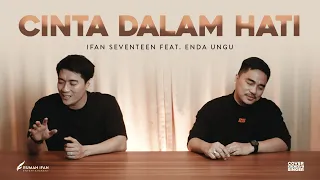 enda ungu ft ifan seventeen cinta dalam hati cover with the singer 13 acoustic version 