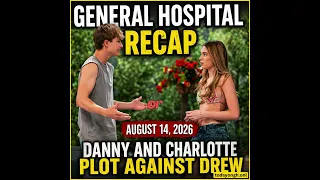 General Hospital Recap for Friday August 14 2026