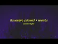 clovis reyes - fluxxwave (slowed + reverb)