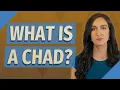What is a chad