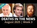 Download Lagu Who Died This Week | August 2025 #3 Celebrity Deaths \u0026 More
